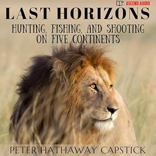 Last Horizons Audiobook By Peter Hathaway Capstick cover art