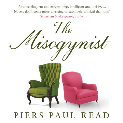 The Misogynist Audiobook By Piers Paul Read cover art