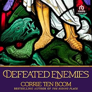 Defeated Enemies Audiobook By Corrie Ten Boom cover art