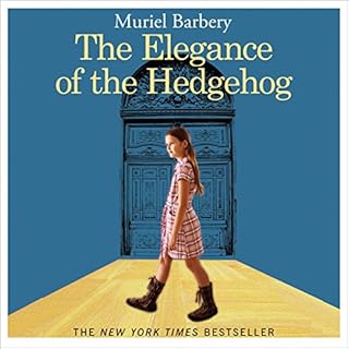 The Elegance of the Hedgehog Audiobook By Muriel Barbery cover art