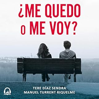 ¿Me quedo o me voy? [Do I Stay or Go?] Audiolibro Por Manuel Turrent, Tere Díaz arte de portada