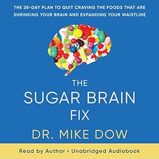 The Sugar Brain Fix Audiobook By Dr. Mike Dow cover art