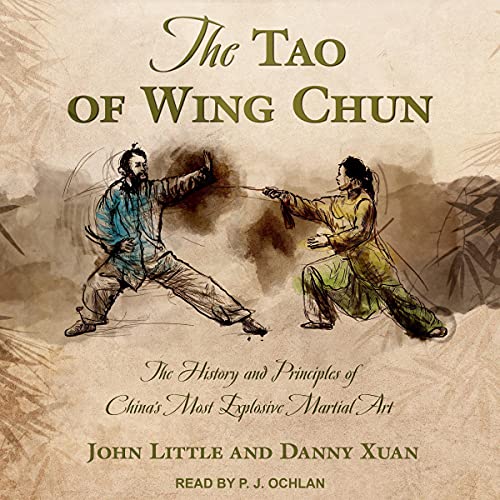 The Tao of Wing Chun Audiobook By Danny Xuan, John Little cover art