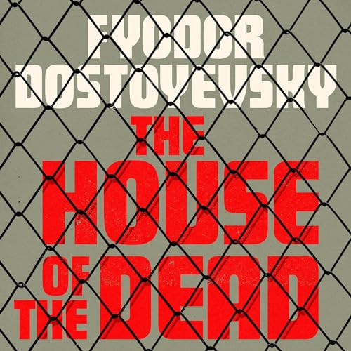 The House of the Dead Audiolivro Por Fyodor Dostoyevsky capa