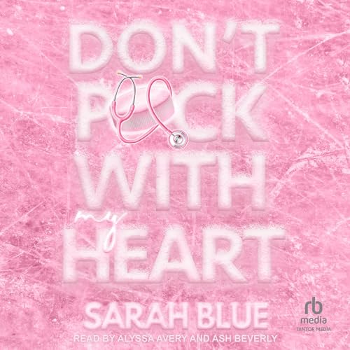 Don't Puck with My Heart Audiobook By Sarah Blue cover art