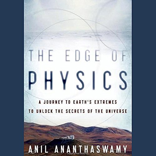 The Edge of Physics Audiobook By Anil Ananthaswamy cover art