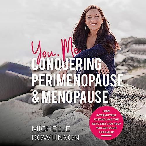 You, Me Conquering Perimenopause & Menopause Audiolibro Por Michelle Rowlinson arte de portada