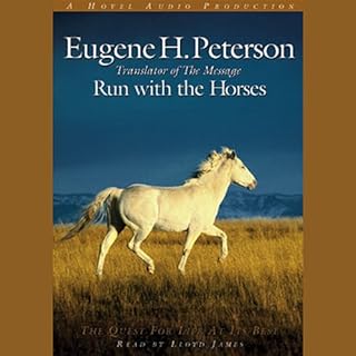 Run with the Horses Audiobook By Eugene H. Peterson cover art