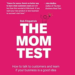 The Mom Test Audiobook By Rob Fitzpatrick cover art