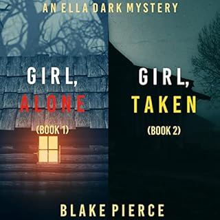 An Ella Dark FBI Suspense Thriller Bundle: Girl, Alone (#1) and Girl, Taken (#2) Audiolibro Por Blake Pierce arte de portada