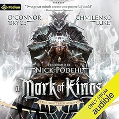 A Mark of Kings Audiolibro Por Bryce O'Connor, Luke Chmilenko arte de portada