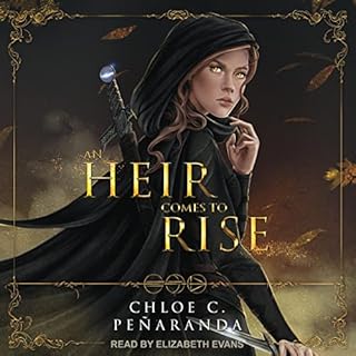 An Heir Comes to Rise Audiobook By Chloe C. Peñaranda cover art