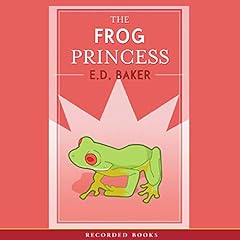 The Frog Princess Audiolibro Por E. D. Baker arte de portada