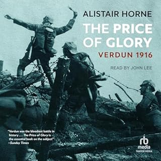 The Price of Glory Audiobook By Alistair Horne cover art