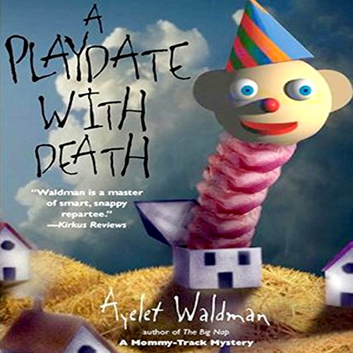 A Playdate with Death Audiolivro Por Ayelet Waldman capa