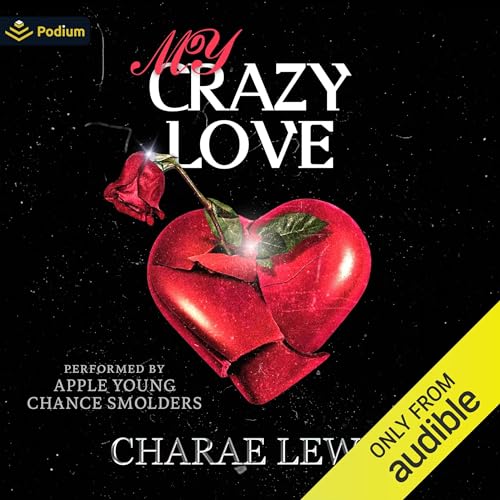 My Crazy Love Audiobook By Charae Lewis cover art