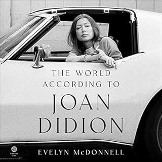 The World According to Joan Didion Audiobook By Evelyn McDonnell cover art