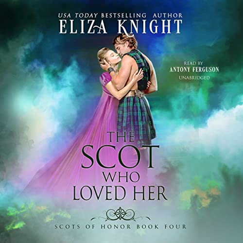 The Scot Who Loved Her Audiolivro Por Eliza Knight capa