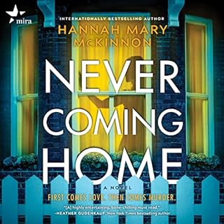 Never Coming Home Audiobook By Hannah Mary McKinnon cover art