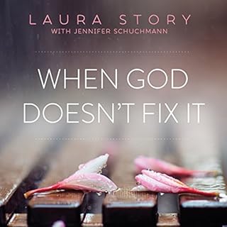 When God Doesn't Fix It Audiobook By Laura Story cover art