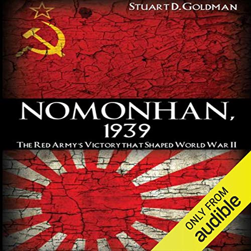 Nomonhan, 1939 Audiobook By Stuart D. Goldman cover art