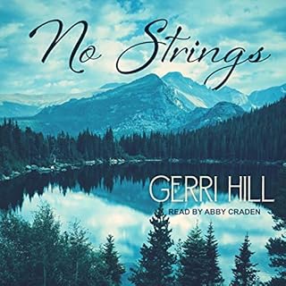 No Strings Audiobook By Gerri Hill cover art