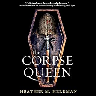 The Corpse Queen Audiobook By Heather M. Herrman cover art