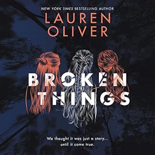 Broken Things Audiobook By Lauren Oliver cover art