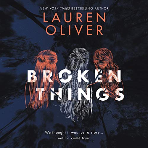 Broken Things Audiobook By Lauren Oliver cover art