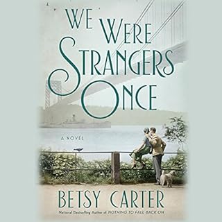 We Were Strangers Once Audiolibro Por Betsy Carter arte de portada