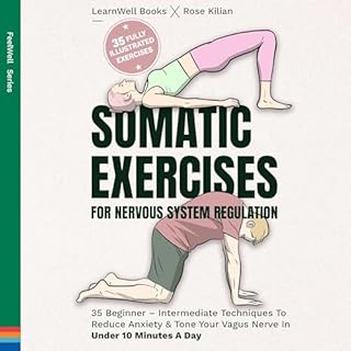 Somatic Exercises for Nervous System Regulation Audiobook By LearnWell Books cover art