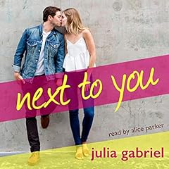 Next to You Audiolibro Por Julia Gabriel arte de portada