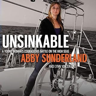 Unsinkable Audiobook By Abby Sunderland, Lynn Vincent cover art