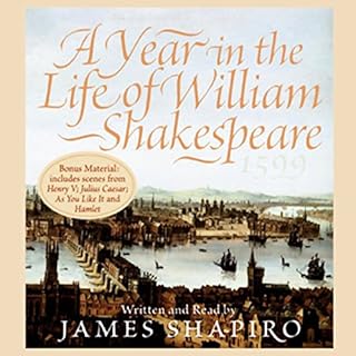 A Year in the Life of William Shakespeare Audiobook By James Shapiro cover art