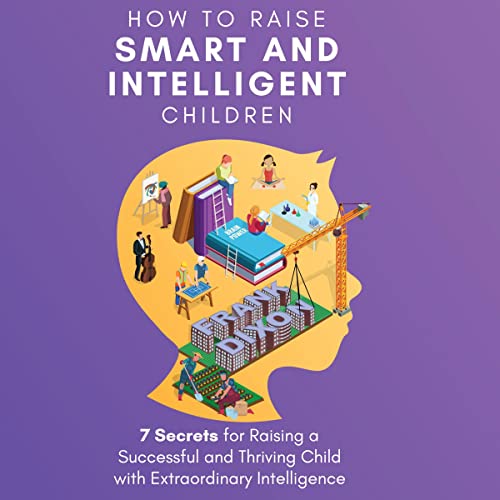 How to Raise Smart and Intelligent Children Audiolibro Por Frank Dixon arte de portada