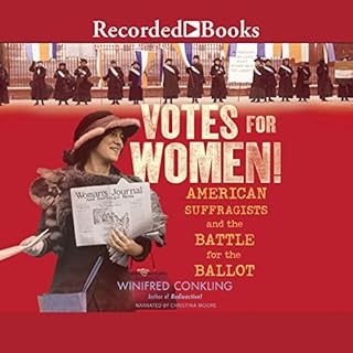 Votes for Women! Audiobook By Winifred Conkling cover art