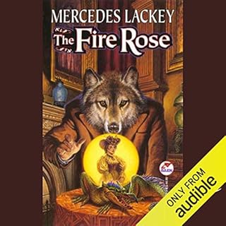 The Fire Rose Audiobook By Mercedes Lackey cover art