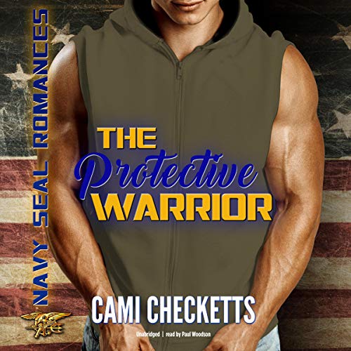 The Protective Warrior Audiobook By Cami Checketts cover art