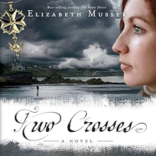 Two Crosses Audiobook By Elizabeth Musser cover art