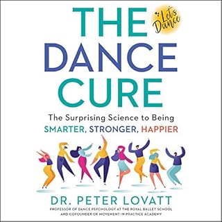 The Dance Cure Audiobook By Peter Lovatt cover art