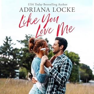 Like You Love Me Audiobook By Adriana Locke cover art