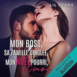 Couverture de Mon boss, sa famille cinglée, mon Noël pourri, et moi...