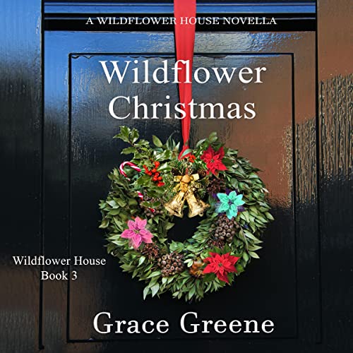 Wildflower Christmas Audiolibro Por Grace Greene arte de portada