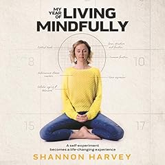 My Year of Living Mindfully cover art