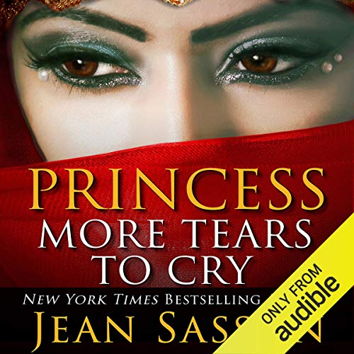 Princess, More Tears to Cry Audiobook By Jean Sasson cover art