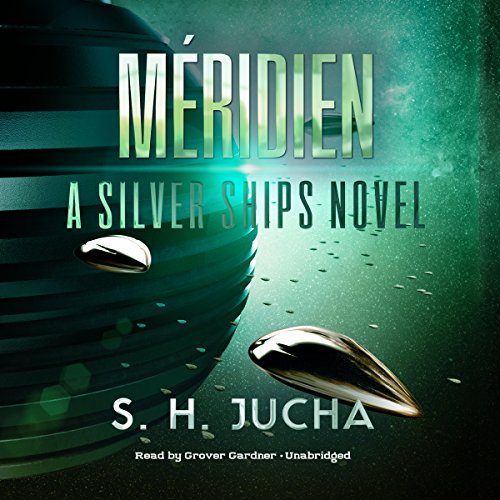 Méridien Audiobook By S. H. Jucha cover art