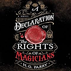 A Declaration of the Rights of Magicians Audiobook By H. G. Parry cover art