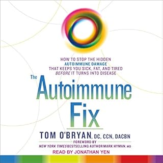 The Autoimmune Fix Audiobook By Tom O'Bryan DC CCN DACBN cover art