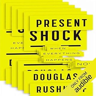 Present Shock Audiobook By Douglas Rushkoff cover art