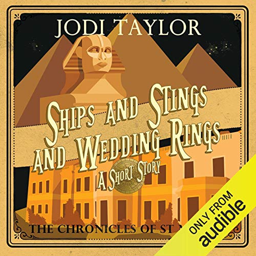 Ships and Stings and Wedding Rings Audiobook By Jodi Taylor cover art